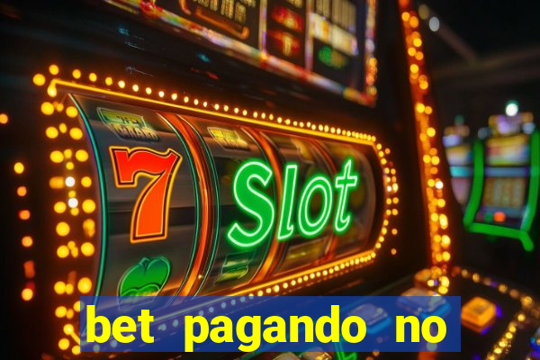 bet pagando no cadastro sem deposito